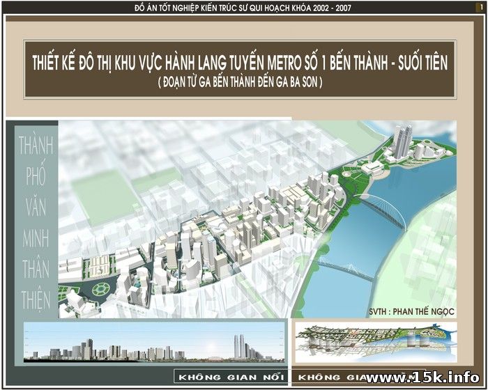 Đồ án tốt nghiệp kts Quy hoạch - Thiết kế đô thị hành lang tuyến Metro số 1 Bến Thành - Suối Tiên